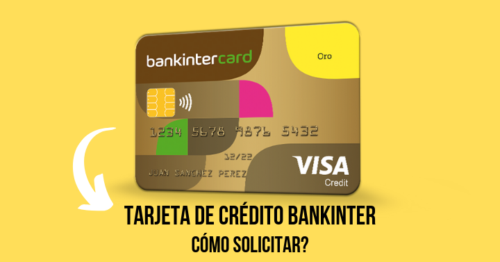 Cómo Solicitar la Tarjeta de Crédito Bankinter