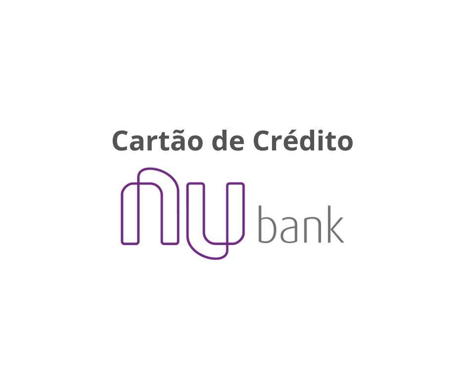 Como Solicitar Cartão de Crédito Nubank